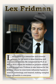 Lex Fridman - AI Researcher & Podcaster - Biography Poster 18" x 12"