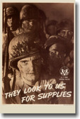 They Look to Us for Supplies - Vintage WW2 Reproduction Poster