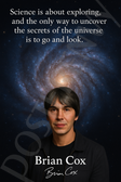 Brian Cox Famous Quote Poster – "Uncover the Secrets of the Universe" – 18 inch x 12 inch