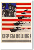 Keep 'Em Rolling! (Boats) - Vintage WW2 Reproduction Poster