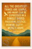 All the greatest things are simple, and many can be expressed in a single word - Winston Churchill Poster - 18 inch x 12 inch