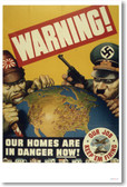Warning - Our Homes Are In Danger Now - Vintage WW2 Reproduction Poster