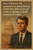 Robert F. Kennedy Famous Quote Poster – "Change a Small Portion of Events" – 18 inch x 12 inch