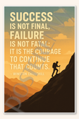 Success is not final failure is not fatal it the courage to continue that counts - Winston Churchill Poster - 18 inch x 12 inch