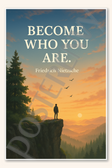 Become who you are - Friedrich Nietzsche Poster - 18 inch x 12 inch