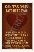Confession is not betrayal - George Orwell 1984 Poster - 18 inch x 12 inch