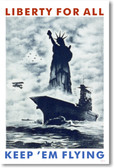 Liberty For All - Keep 'Em Flying - Vintage WW2 Reprint Poster