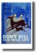 Don't Kill Our Wildlife - Deer Crossing Road - Vintage WPA Poster
