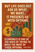 But life does not ask us what we want - Thomas Sowell Poster - 18 inch x 12 inch