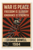 War is peace Freedom is slavery Ignorance strength - George Orwell 1984 Poster - 18 inch x 12 inch