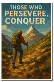 Those who preserve conquer 1 - Inspirational Poster - 18 inch x 12 inch