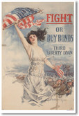 Fight or Buy Bonds - NEW Vintage WWI Poster