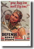 You Buy 'Em - We'll Fly 'Em - Defense Bonds - NEW Vintage WW2 Poster