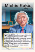 Michio Kaku - Theoretical Physicist & Futurist - Biography Poster 18" x 12"