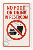 Restaurant Food Safety and Emergency Signs No Food or Drink in Restroom - English Poster - 18 inch x 12 inch