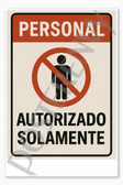 Safety and Emergency Signs Authorized Personnel Only - Spanish - Personal Autorizado Solamente Poster 18 inch x 12 inch