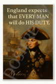 Admiral Nelson England expects that everyman will do his duty Navy Leader General Hero History Poster - 18 inch x 12 inch