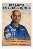 Prasanth Balakrishnan Nair Indian ISRO Astronaut Space Motivational Poster - 18 inch x 12 inch
