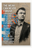 Charlie Kirk - The weak can never forgive - 2 Poster 18 inch x 12 inch