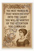 You must promise me that when you step into the light will be worthy of the attention command - Bridgerton Poster - 18 inch x 12 inch
