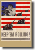 Keep 'Em Rolling! Artillery -  Vintage WWII Poster