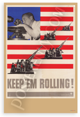 Keep Em Rolling Artillery Vintage WWII 12x18 US Made Poster