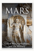 Mars God of war agriculture and the military patron of Rome Poster - 18 inch x 12 inch
