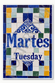 Tuesday - Martes Poster - 18 inch x 12 inch