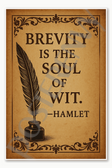 Brevity is the soul of wit – Hamlet Poster - 18 inch x 12 inch