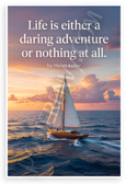 Helen Keller "Life is Either a Daring Adventure or Nothing" Inspirational 12x18 US Made Poster