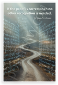 Grigori Perelman "If the Proof is Correct Then No Other Recognition is Needed" Math Inspirational 12x18 US Made Poster