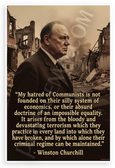 Winston Churchill "My Hatred of Communists" Quote Historical 12x18 US Made Poster