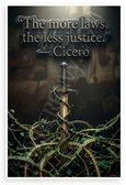 Cicero "The More Laws, the Less Justice" Inspirational 12x18 US Made Poster
