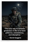 David Goggins "Only Way to Achieve Greatness Patience Consistency Discipline" Motivational 12x18 US Made Poster