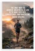 David Goggins "Only Way to Achieve Greatness" Motivational 12x18 US Made Poster