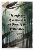 Confucius 'Beginning of Wisdom' Quote Bamboo Forest 12x18 US Made Poster