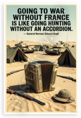 General Norman Schwarzkopf "Going to War Without France" Quote Military Humor 12x18 US Made Poster