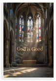 God is Good Cathedral Stained Glass Inspirational 12x18 US Made Poster