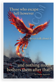 Charles Bukowski "Those Who Escape Hell" Phoenix Quote Inspirational 12x18 US Made Poster