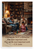 C.S. Lewis "Children Are the Most Important Work" Inspirational 12x18 US Made Poster