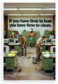 "If You Have Time to Lean You Have Time to Clean" Vintage Office Motivational 12x18 US Made Poster