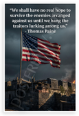 Thomas Paine "Hang the Traitors Lurking Among Us" Patriotic 12x18 US Made Poster