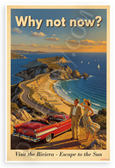 Why Not Now? Visit the Riviera Escape to the Sun Vintage Travel 12x18 US Made Poster