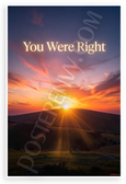 "You Were Right" Sunset Hill Landscape Inspirational 12x18 US Made Poster