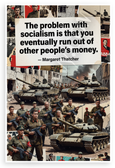 Margaret Thatcher "Problem with Socialism" Quote 12x18 US Made Poster
