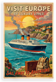 Visit Europe by Luxury Liner Sail Away to Adventure Vintage Travel 12x18 US Made Poster