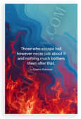 Charles Bukowski "Those Who Escape Hell However Never Talk About It" Inspirational 12x18 US Made Poster