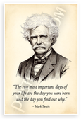 Mark Twain "Two Most Important Days" Inspirational 12x18 US Made Poster