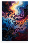 "Mistakes Allow Thinking to Happen" Abstract Inspirational 12x18 US Made Poster