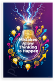 "Mistakes Allow Thinking to Happen" Inspirational 12x18 US Made Poster
